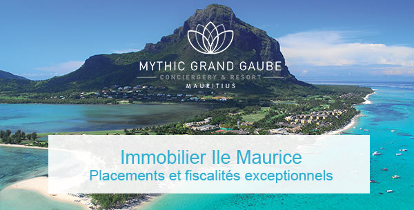 Immobilier Ile maurice - Placements et fiscalités exceptionnels